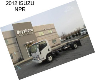 2012 ISUZU NPR