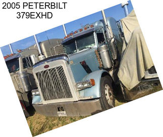 2005 PETERBILT 379EXHD