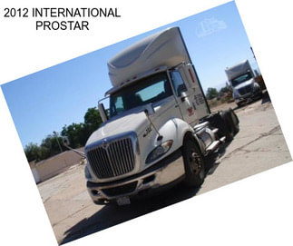 2012 INTERNATIONAL PROSTAR