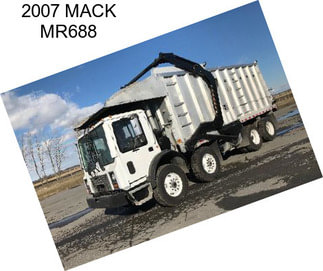 2007 MACK MR688