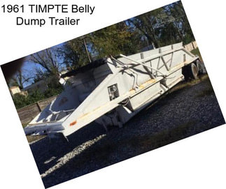 1961 TIMPTE Belly Dump Trailer