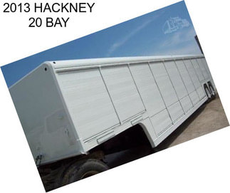 2013 HACKNEY 20 BAY