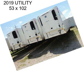 2019 UTILITY 53 x 102