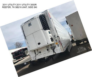 2011 UTILITY 2011 UTILITY 3000R REEFER, TK SB210 UNIT, SIDE SKI