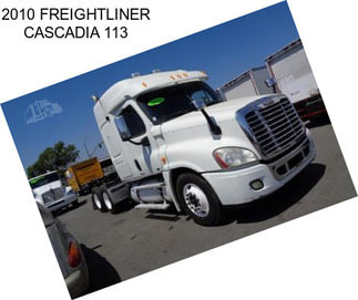 2010 FREIGHTLINER CASCADIA 113