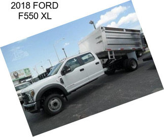 2018 FORD F550 XL