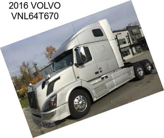 2016 VOLVO VNL64T670