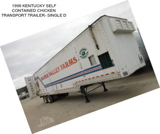1996 KENTUCKY SELF CONTAINED CHICKEN TRANSPORT TRAILER- SINGLE D