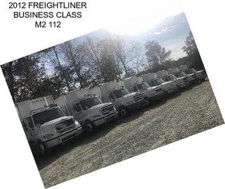 2012 FREIGHTLINER BUSINESS CLASS M2 112