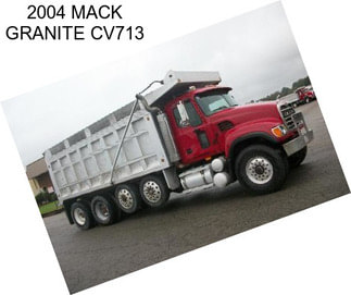 2004 MACK GRANITE CV713