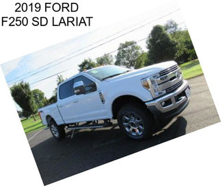 2019 FORD F250 SD LARIAT