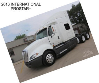 2016 INTERNATIONAL PROSTAR+