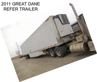 2011 GREAT DANE REFER TRAILER