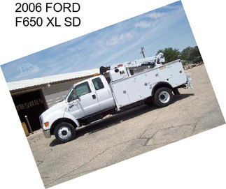 2006 FORD F650 XL SD