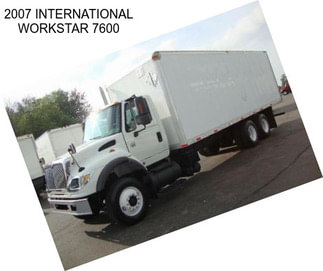 2007 INTERNATIONAL WORKSTAR 7600