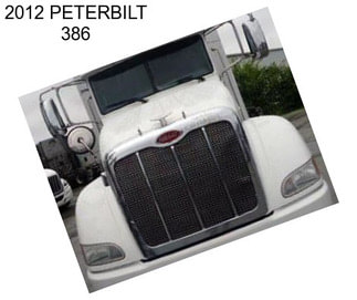 2012 PETERBILT 386