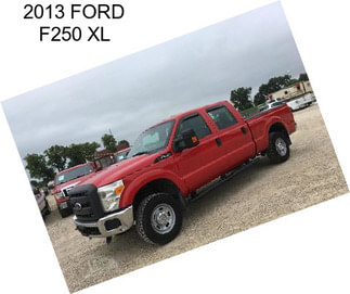 2013 FORD F250 XL