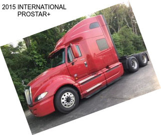 2015 INTERNATIONAL PROSTAR+