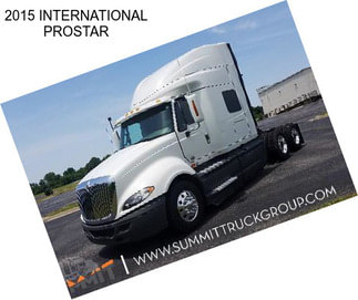 2015 INTERNATIONAL PROSTAR