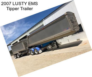 2007 LUSTY EMS Tipper Trailer