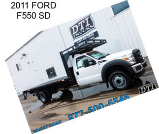 2011 FORD F550 SD