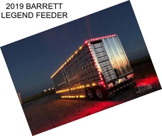 2019 BARRETT LEGEND FEEDER