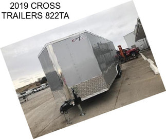 2019 CROSS TRAILERS 822TA