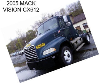 2005 MACK VISION CX612