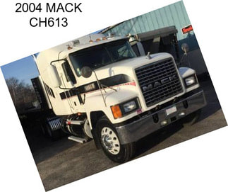 2004 MACK CH613