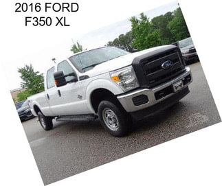 2016 FORD F350 XL