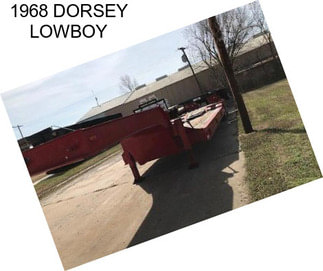 1968 DORSEY LOWBOY