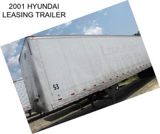 2001 HYUNDAI LEASING TRAILER