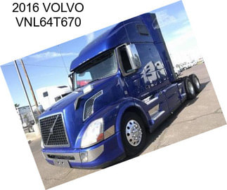 2016 VOLVO VNL64T670