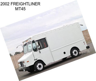 2002 FREIGHTLINER MT45