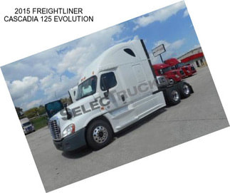 2015 FREIGHTLINER CASCADIA 125 EVOLUTION