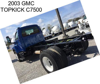 2003 GMC TOPKICK C7500