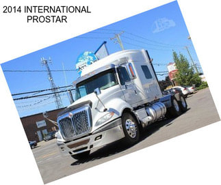 2014 INTERNATIONAL PROSTAR