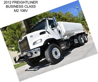 2012 FREIGHTLINER BUSINESS CLASS M2 106V