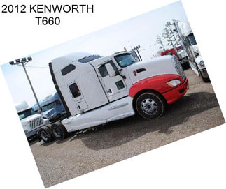 2012 KENWORTH T660