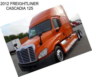 2012 FREIGHTLINER CASCADIA 125