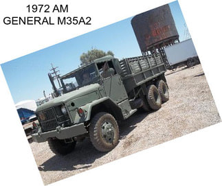 1972 AM GENERAL M35A2