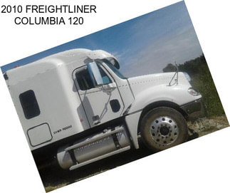 2010 FREIGHTLINER COLUMBIA 120