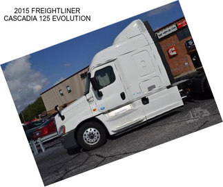 2015 FREIGHTLINER CASCADIA 125 EVOLUTION