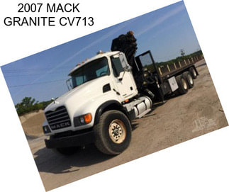 2007 MACK GRANITE CV713