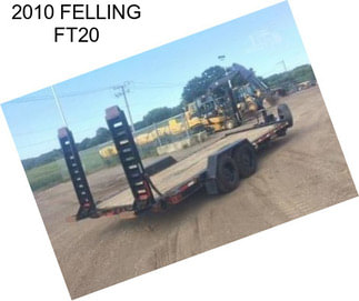 2010 FELLING FT20