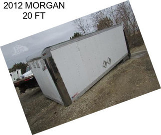 2012 MORGAN 20 FT