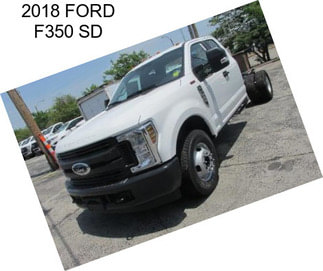 2018 FORD F350 SD