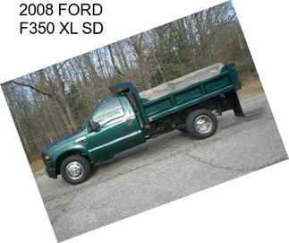 2008 FORD F350 XL SD