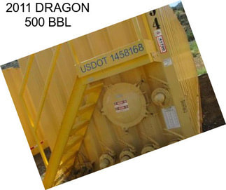 2011 DRAGON 500 BBL