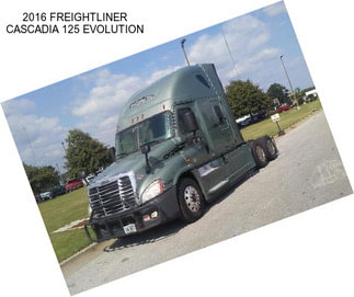 2016 FREIGHTLINER CASCADIA 125 EVOLUTION